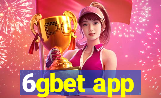 6gbet app